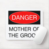 Gefahr - Mutter des lustigen Groom-Hochzeitssemann Mousepad (Mit Mouse)