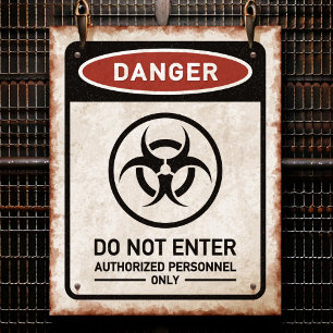 Gefahr NICHT BETRETEN rostiges Schild & Biohazard-