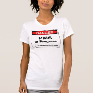 Gefahr - PMS Nightie T-Shirt