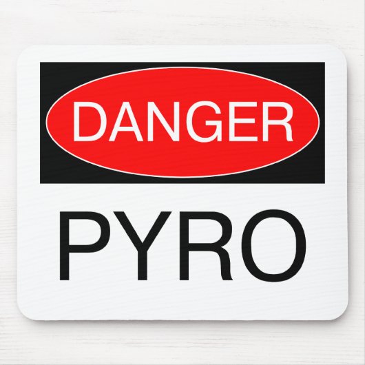 Gefahr - Pyro Funny Pyrotechniker T - Shirt Tasse Mousepad (Vorne)
