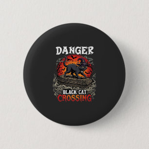 Gefahr Schwarze Katze überquert Halloween Hexenhut Button