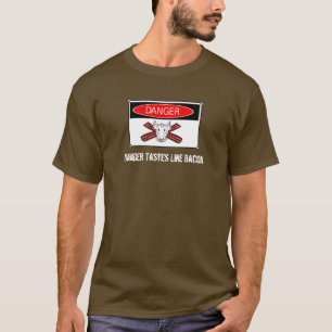 Gefahr: Speck gewürzt T-Shirt