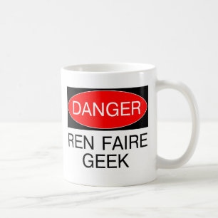 Gefahr - T - Shirt des "Ren Faire Geek Renaissance Kaffeetasse
