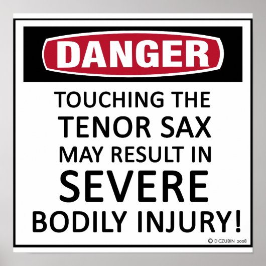 Gefahr Tenor Sax Poster (Vorne)