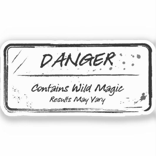 Gefahr: Wilder Magic May Vary Sticker (Vorderseite)