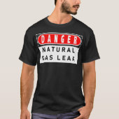 Gefährdung des Lecks von Erdgas T-Shirt (Vorderseite)