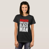 Gefährdung durch schwarzen Mann T-Shirt (Vorne ganz)