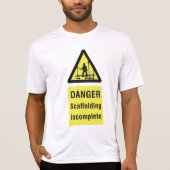 Gefahren beim Gerüst unvollständiger Standortwarnu T-Shirt (Vorderseite)