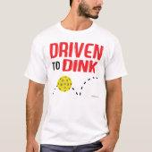 "Gefahren zu Dink" Pickleball Shirt (Vorderseite)