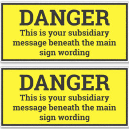 Gefahrenhinweise - Zwei schwarz-gelbe Schilder Aufkleber