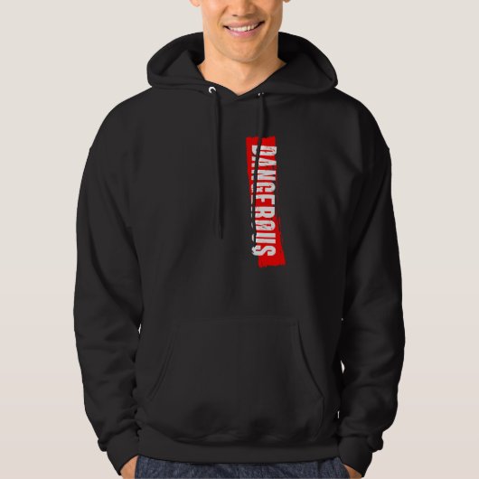 gefährlich hoodie (Vorderseite)