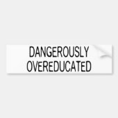 Gefährlich Overeducated Autoaufkleber (Vorne)