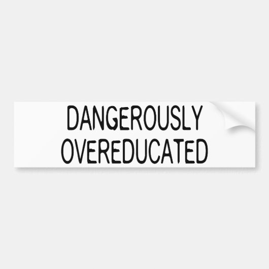 Gefährlich Overeducated Autoaufkleber (Vorne)