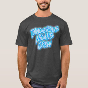 Gefährliche Nächte Crew T-Shirt
