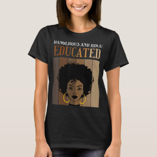 Gefährliche und HBCU gebildete historische Schwarz T-Shirt