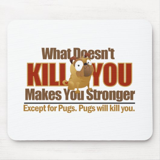 Gefährlicher Mops Mousepad (Vorne)