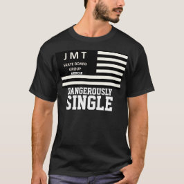 GEFÄHRLICHER SINGLE Grunddunkler T - Shirt