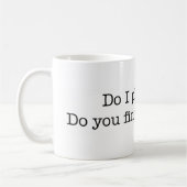 Gefalle ich Ihnen? Tasse (Links)