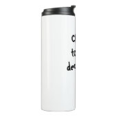 Gefallen, Entscheidungen zu gießen! Thermosbecher (Nach links gedreht)