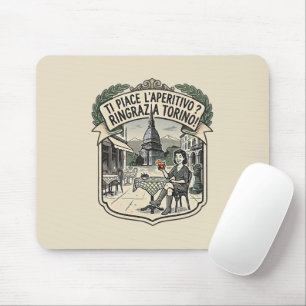 Gefällt dir der Aperitif? Danke Turin! - Vintage  Mousepad