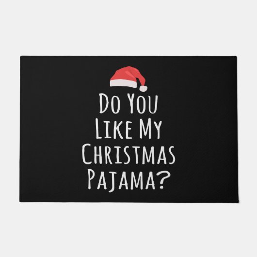 Gefällt dir mein Weihnachts-Pajama? Fußmatte (Vorderseite)