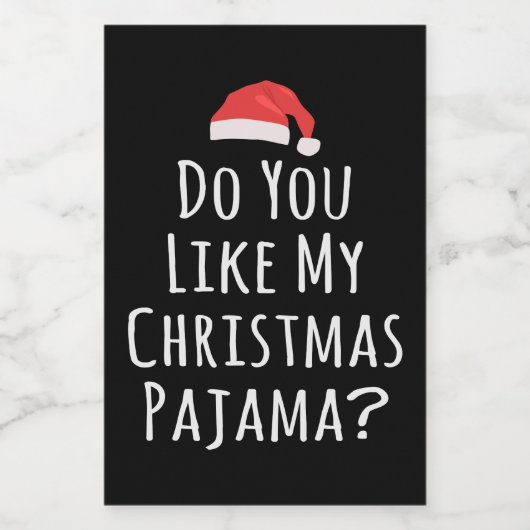 Gefällt dir mein Weihnachts-Pajama? Lebensmitteletikett (Einzelnes Label)