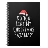 Gefällt dir mein Weihnachts-Pajama? Notizblock (Vorderseite)