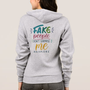 Gefälschte Menschen überraschen mich nicht mehr Hoodie