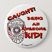 Gefangen! Eine fantastische Kinderknopf Slidell Button (Vorderseite)