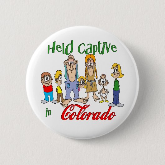 Gefangen in Colorado Button (Vorderseite)