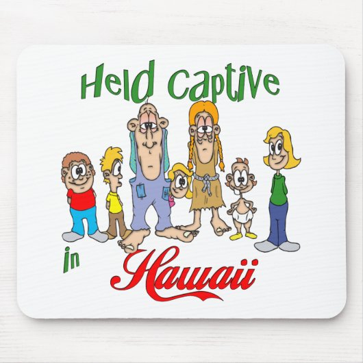 Gefangen in Hawaii Mousepad (Vorne)