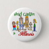Gefangen in Illinois Button (Vorderseite)