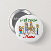 Gefangen in Maine Button (Vorne & Hinten)