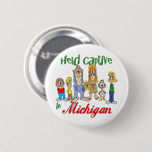 Gefangen in Michigan Button (Vorne & Hinten)