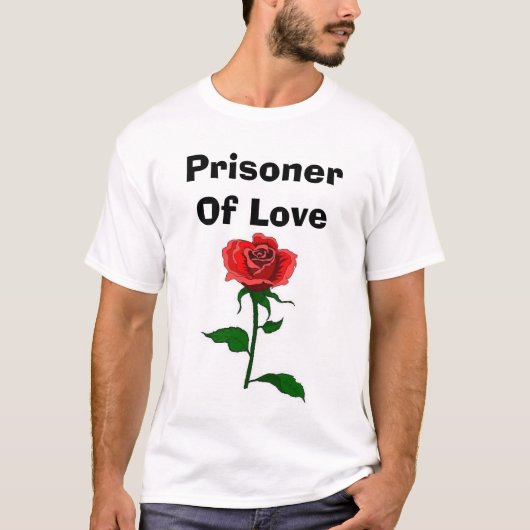 Gefangener der Liebe T-Shirt (Vorderseite)
