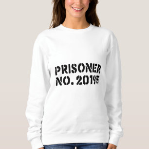 Gefangener Nr. 20195 Sweatshirt