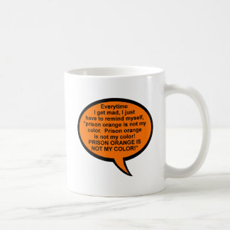 Gefängnis Orange ist nicht mein farbenfroher Mumm Kaffeetasse