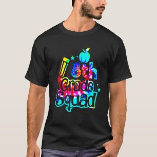 Gefärbte Krawatte 8. Klasse Squad Zurück zu Schull T-Shirt