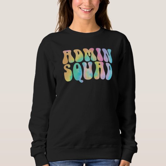 Gefärbte Krawatte Admin Squad School Secretary Ret Sweatshirt (Vorderseite)