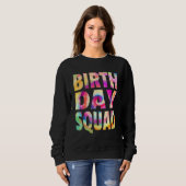 Gefärbte Krawatte Birthday Squad Matching Group Ge Sweatshirt (Vorne ganz)