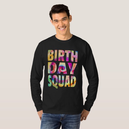 Gefärbte Krawatte Birthday Squad Matching Group Ge T-Shirt (Vorne ganz)