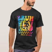 Gefärbte Krawatte Bruh We Back 4th Graders Zurück T-Shirt (Vorderseite)
