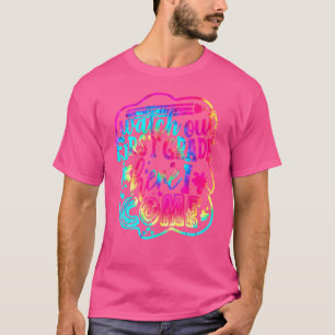 Gefärbte Krawatte der ersten Klasse bis zur Schule T-Shirt