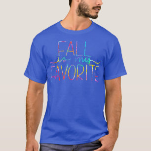 Gefärbte Krawatte Fall ist mein liebster Herbst üb T-Shirt