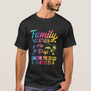 Gefärbte Krawatte Familienurlaub 2025 Cancun Mexik T-Shirt