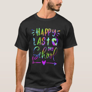 Gefärbte Krawatte glücklich letzten Tag Lehrerin S T-Shirt