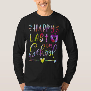 Gefärbte Krawatte glücklich letzten Tag Lehrerin S T-Shirt