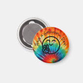 Gefärbte Krawatte haben einen schönen Tag Magnet (Vorderseite/Rückseite)