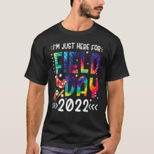 Gefärbte Krawatte Ich bin nur hier für Feldtage 20 T-Shirt