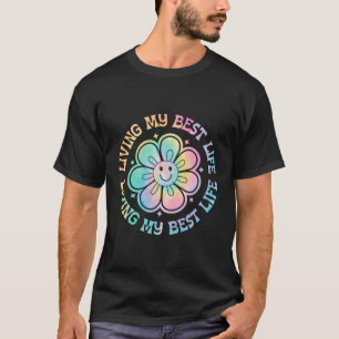 Gefärbte Krawatte lebe mein bestes Leben Lächeln G T-Shirt